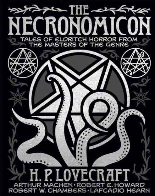 The Necronomicon: Tales of Eldritch Horror from the Masters of the Genre