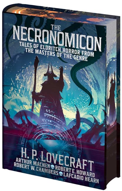 The Necronomicon: Tales of Eldritch Horror from the Masters of the Genre