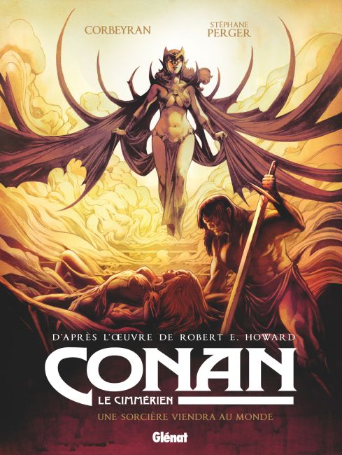Conan le Cimm&eacute;rien: Une sorci&egrave;re viendra au monde