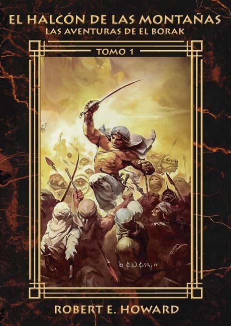 El halc&oacute;n de las monta&ntilde;as. Las aventuras de El Borak. Tomo 1