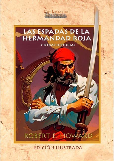 Las espadas de la Hermandad Roja y otras historias
