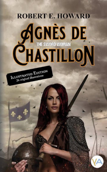 Agn&egrave;s de Chastillon: kvinnan med Sv&auml;rd