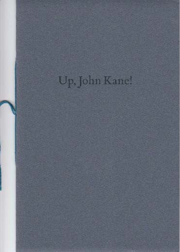 Up John Kane! & Other Poems
